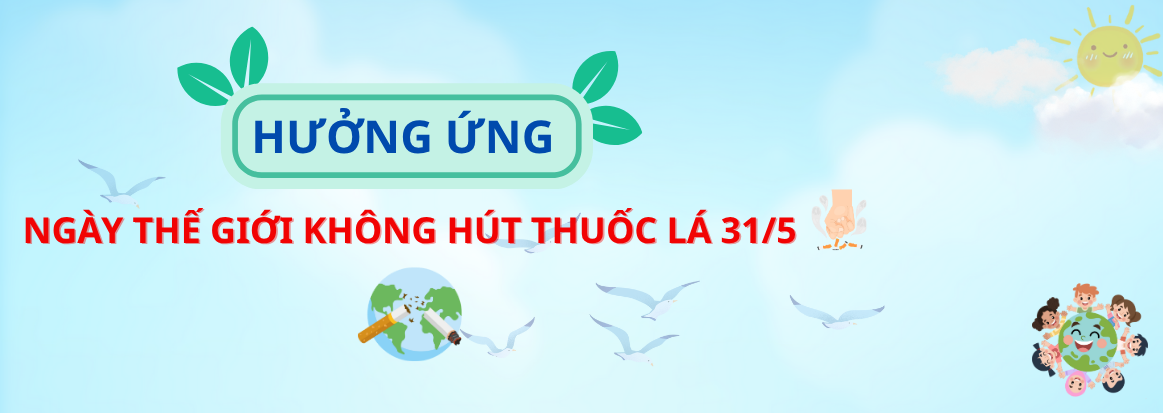 Hưởng ứng ngày thế giới không hút thuốc lá