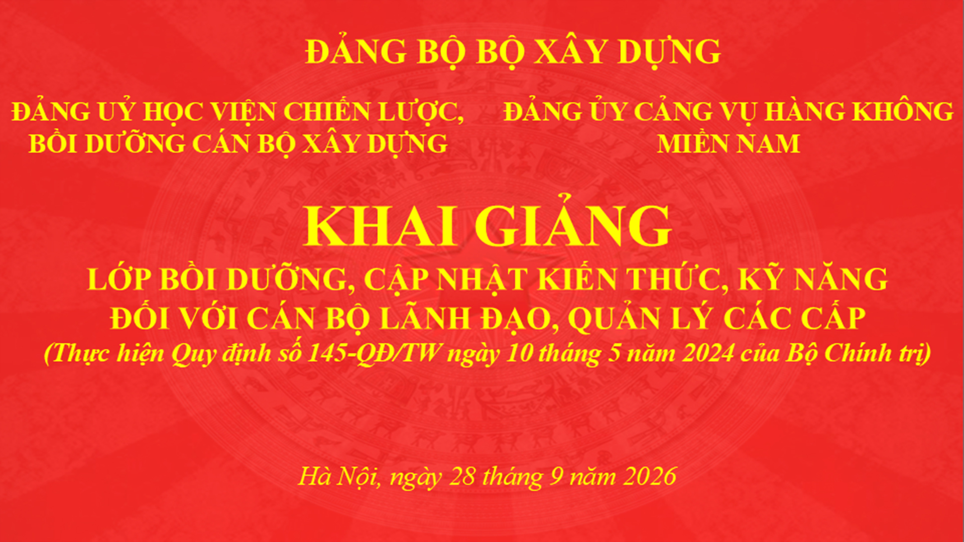 Học viện ACST khai giảng Lớp bồi dưỡng cán bộ lãnh đạo, quản lý Cảng vụ Hàng không miền Nam theo Quy định số 145-QĐ/TW